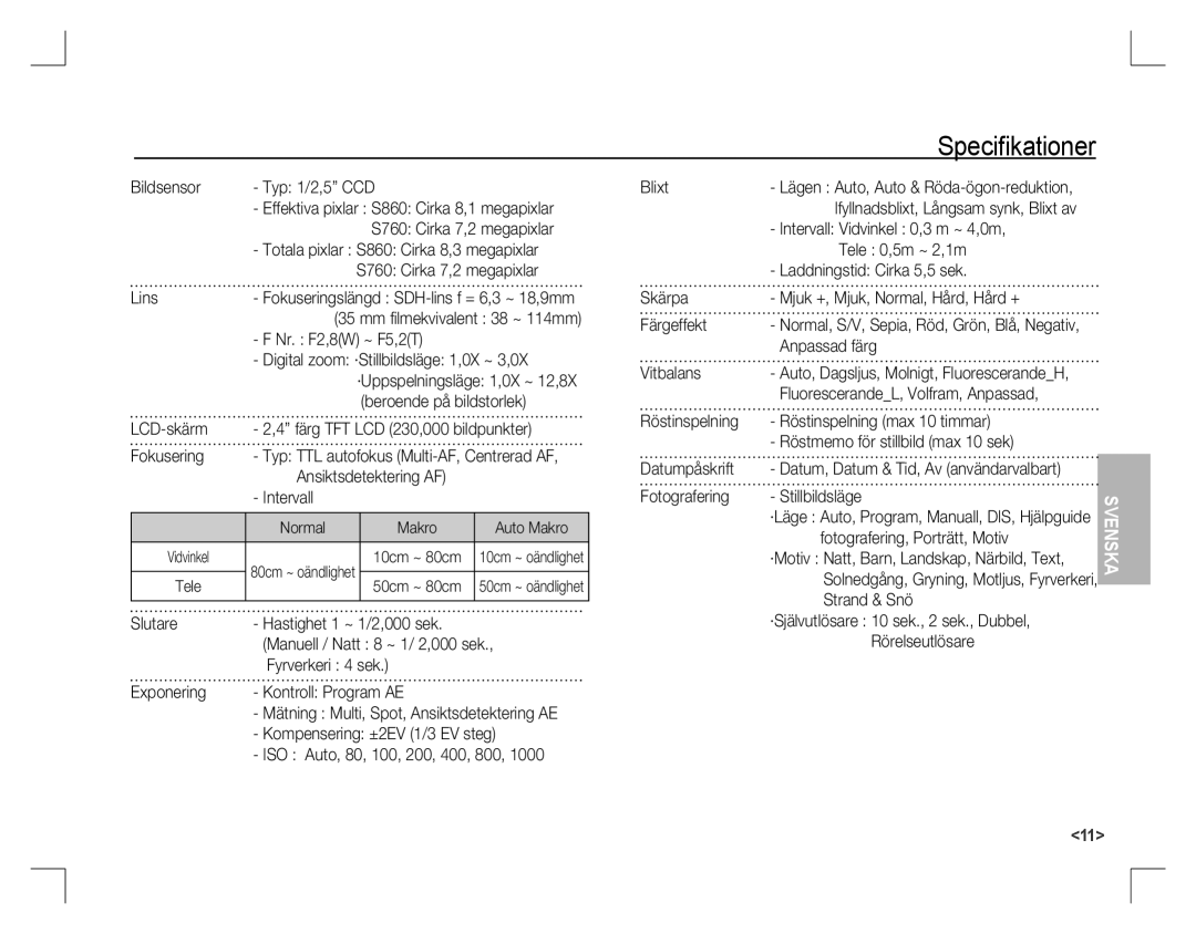 Samsung EC-S860ZBBA/AU, EC-S860ZSBA/FR, EC-S860U01KFR, EC-S760ZPDA/E3, EC-S860ZSDA/E3, EC-S860ZPDA/E3 manual Speciﬁkationer 