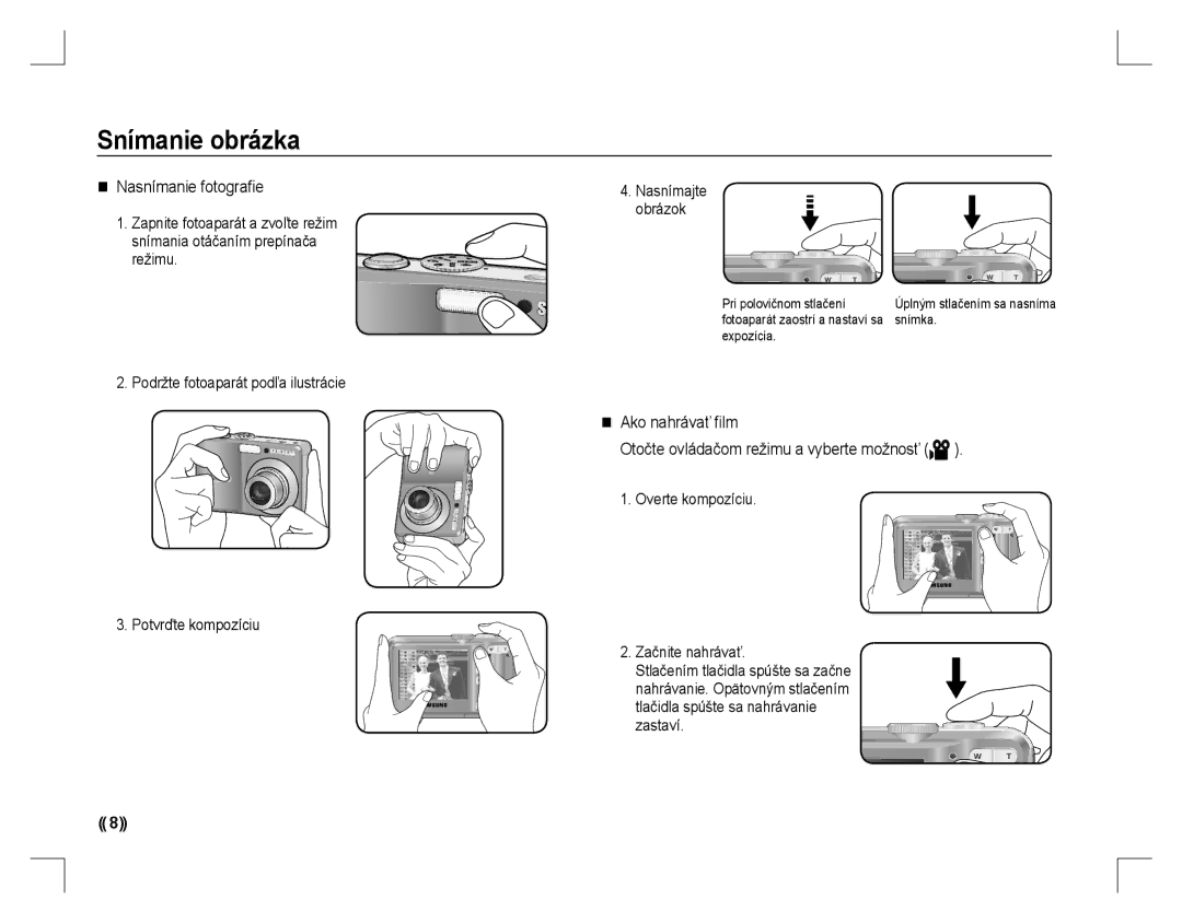 Samsung EC-S760ZUBA/AR, EC-S860ZSBA/FR manual Snímanie obrázka, Nasnímanie fotograﬁe, Overte kompozíciu Začnite nahrávať 