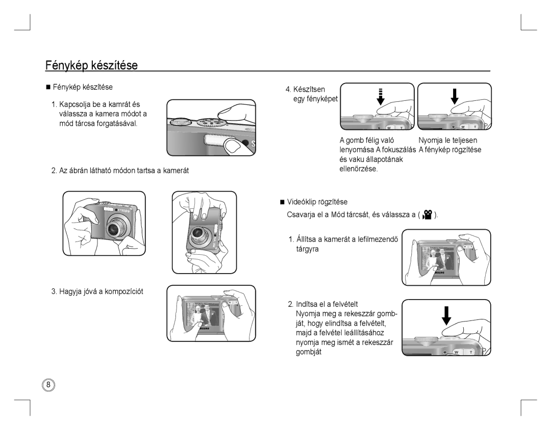 Samsung EC-S860ZBBE/E1, EC-S860ZSBA/FR, EC-S860U01KFR, EC-S760ZPDA/E3, EC-S860ZSDA/E3, EC-S860ZPDA/E3 manual Fénykép készítése 