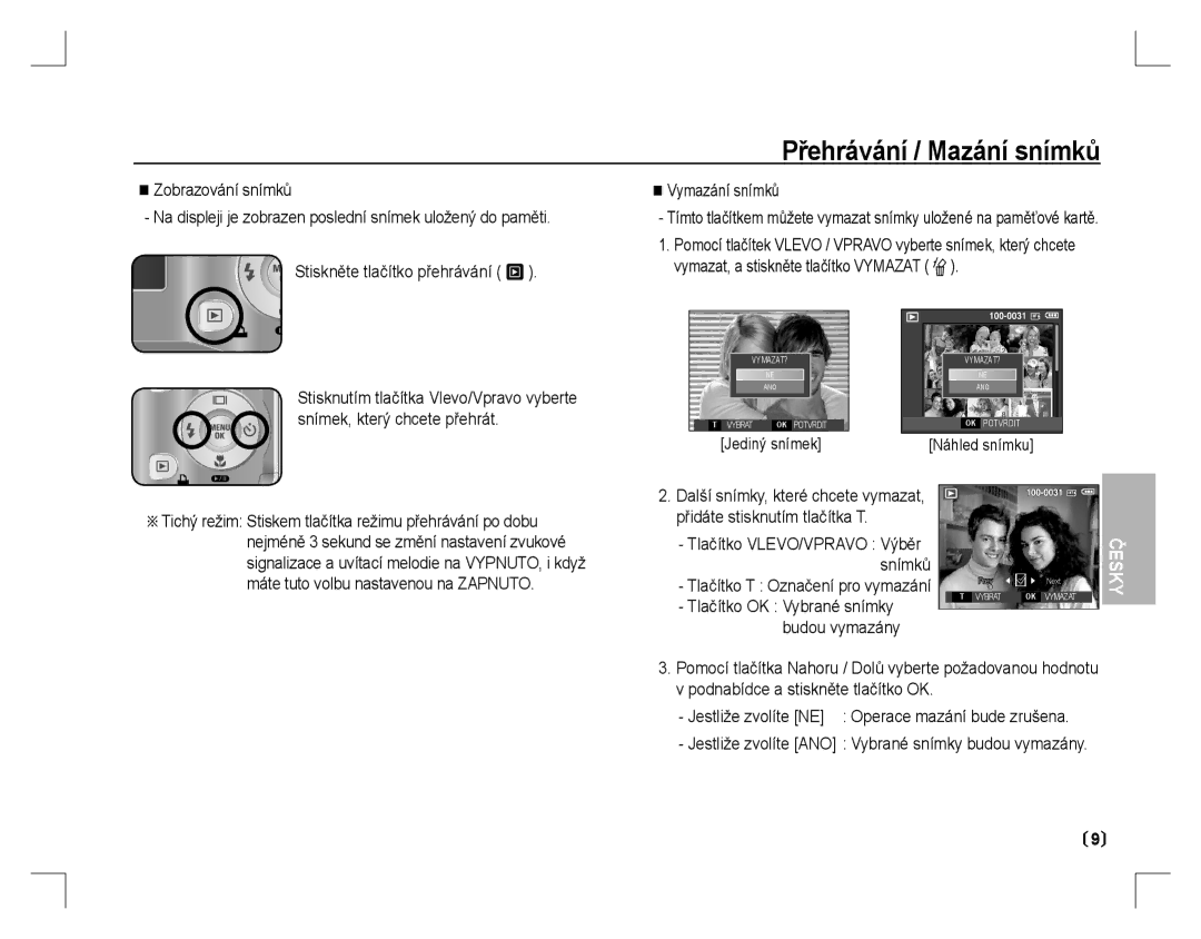 Samsung EC-S860ZBDA/DE manual Přehrávání / Mazání snímků, Vymazání snímků, Jediný snímek, Tlačítko T Označení pro vymazání 