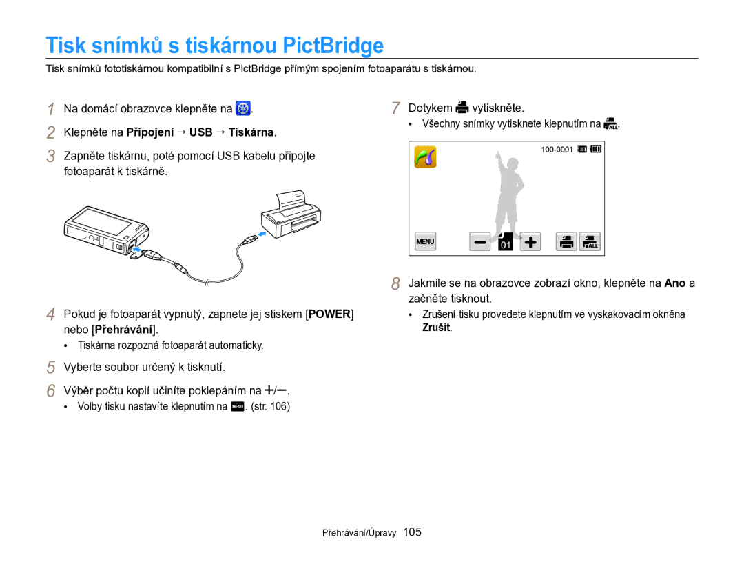 Samsung EC-SH100ZBPRE3 Tisk snímků s tiskárnou PictBridge, Klepněte na Připojení “ USB “ Tiskárna, Fotoaparát k tiskárně 