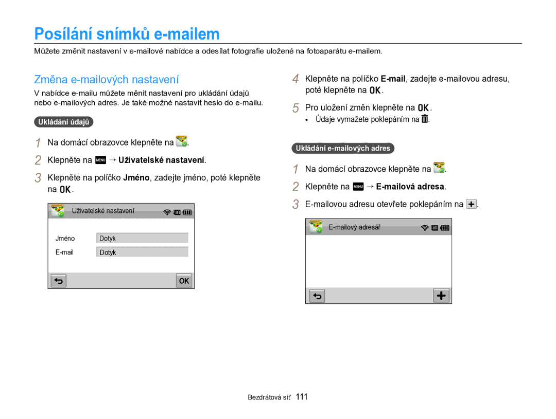 Samsung EC-SH100ZBPBE1 Posílání snímků e-mailem, Změna e-mailových nastavení, Klepněte na m “ Uživatelské nastavení, Na o 