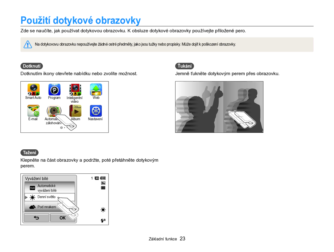 Samsung EC-SH100ZBPBE1, EC-SH100ZBPBE3, EC-SH100ZBPRE3, EC-SH100ZBPSE3 Použití dotykové obrazovky, Dotknutí, Ťukání, Tažení 