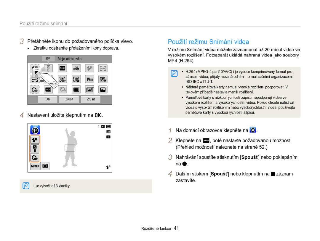 Samsung EC-SH100ZBPRE3 manual Použití režimu Snímání videa, Přetáhněte ikonu do požadovaného políčka vlevo, Zastavíte 