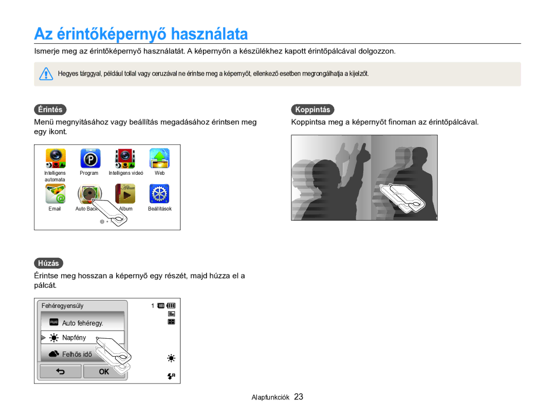 Samsung EC-SH100ZBPSE3, EC-SH100ZBPBE1, EC-SH100ZBPBE3 manual Az érintőképernyő használata, Érintés, Koppintás, Húzás 