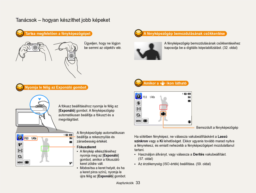 Samsung EC-SH100ZBPBE2 manual Ügyeljen, hogy ne lógjon, Be semmi az objektív elé, Fényképezőgép automatikusan, Fókuszkeret 