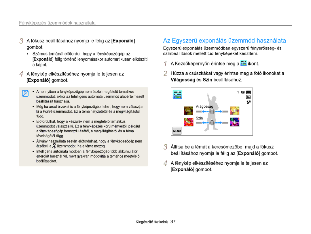 Samsung EC-SH100ZBPSE3, EC-SH100ZBPBE1, EC-SH100ZBPBE3, EC-SH100ZBPRE3, EC-SH100ZBPSE2 manual Fényképezés üzemmódok használata 