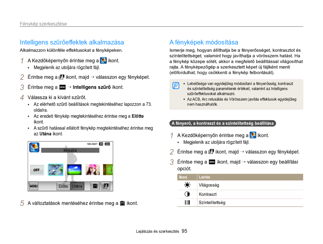 Samsung EC-SH100ZBPRE2, EC-SH100ZBPBE1 manual Érintse meg a m “ Intelligens szűrő ikont, Válassza ki a kívánt szűrőt, Opciót 