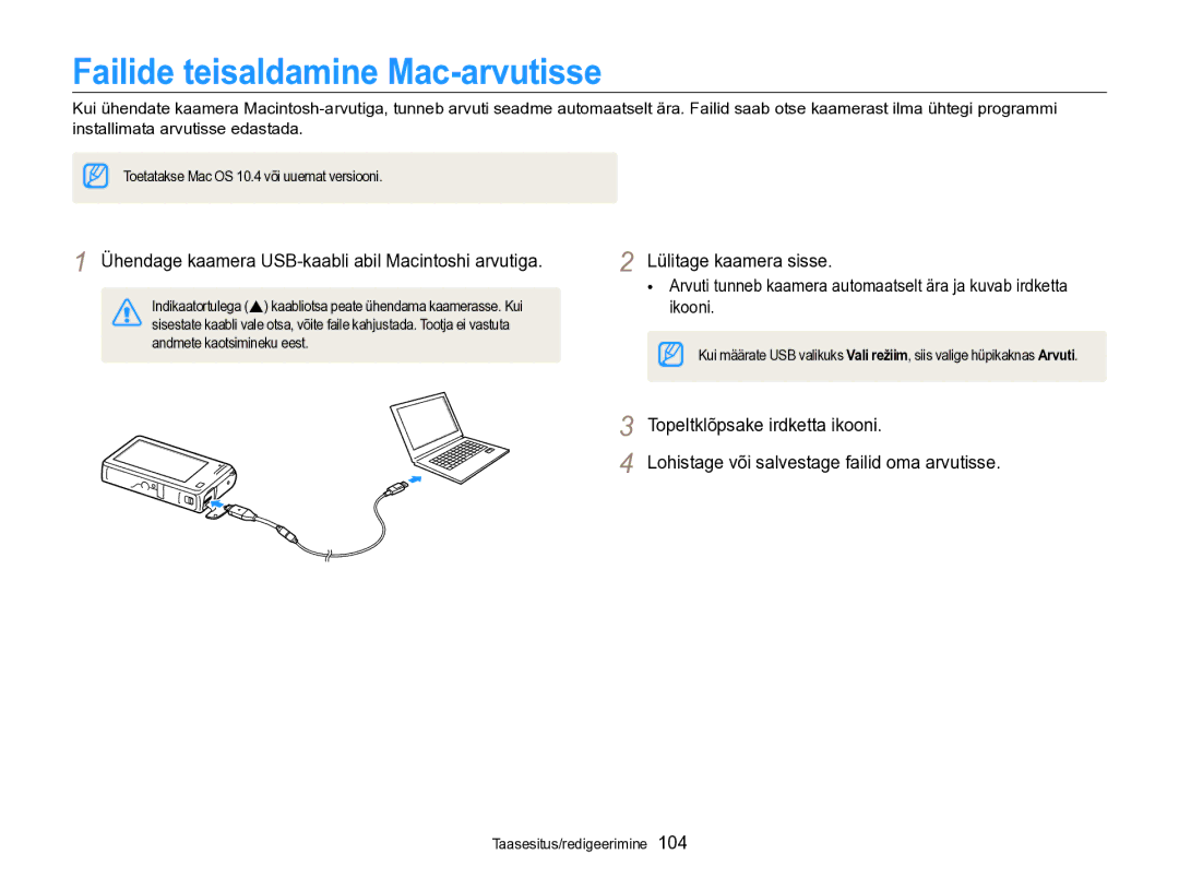 Samsung EC-SH100ZBPBE2 manual Failide teisaldamine Mac-arvutisse, Ühendage kaamera USB-kaabli abil Macintoshi arvutiga 