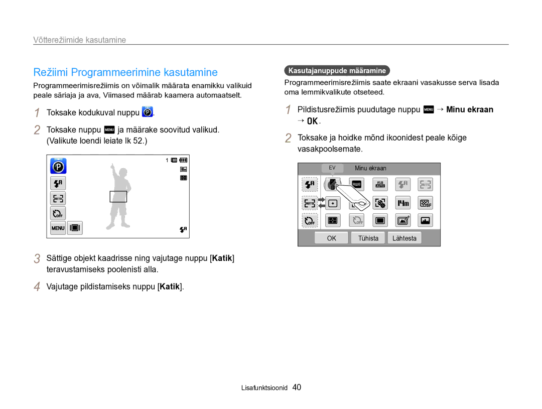 Samsung EC-SH100ZBPBE2 manual Valikute loendi leiate lk, Pildistusrežiimis puudutage nuppu m “ Minu ekraan ““o 