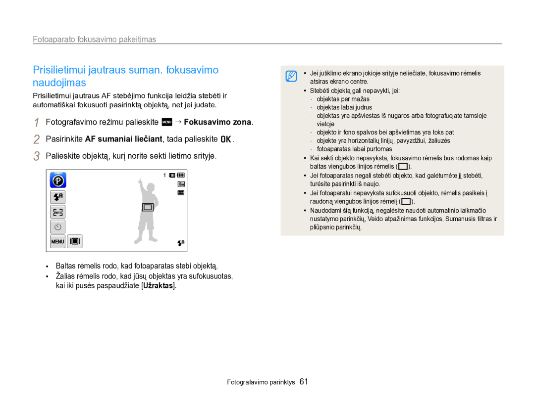 Samsung EC-SH100ZBPBE2 manual Prisilietimui jautraus suman. fokusavimo naudojimas, Fotoaparato fokusavimo pakeitimas 