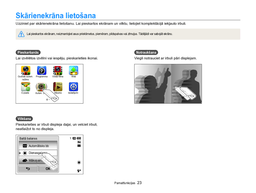 Samsung EC-SH100ZBPBE2 manual Skārienekrāna lietošana, Pieskaršanās Notraukšana, Vilkšana 