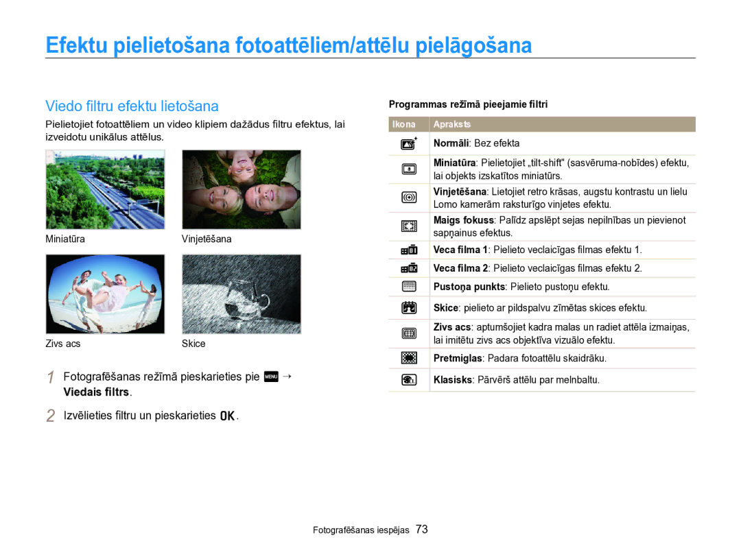 Samsung EC-SH100ZBPBE2 manual Efektu pielietošana fotoattēliem/attēlu pielāgošana, Viedo ﬁltru efektu lietošana 