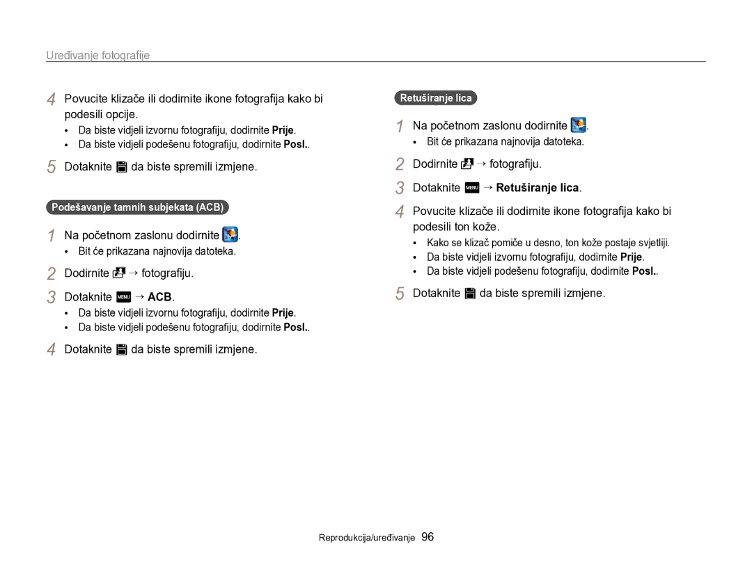 Samsung EC-SH100ZBPRE3 manual Dodirnite “ fotograﬁju, Podesili ton kože, Podešavanje tamnih subjekata ACB, Retuširanje lica 