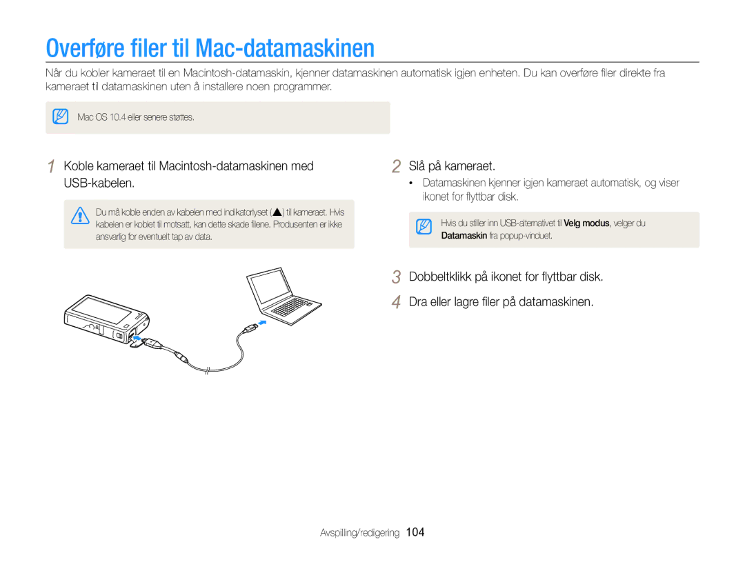 Samsung EC-SH100ZBPSE2 manual Overføre ﬁler til Mac-datamaskinen, Koble kameraet til Macintosh-datamaskinen med USB-kabelen 