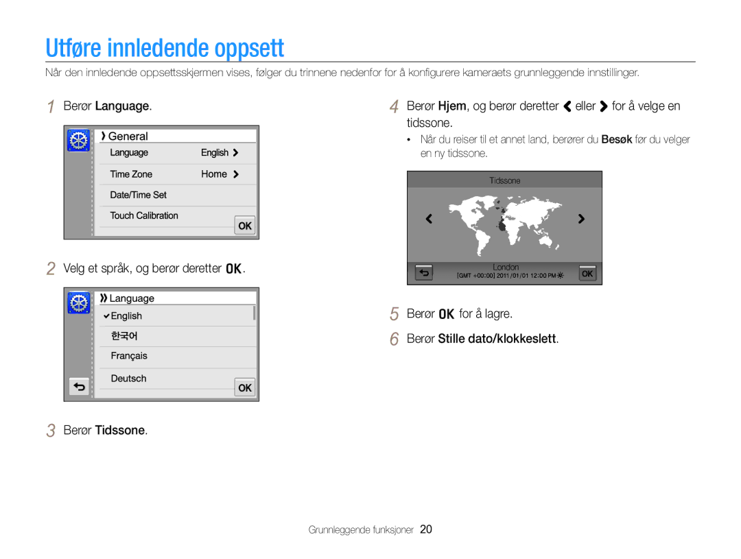 Samsung EC-SH100ZBPSE2 manual Utføre innledende oppsett, Berør Language, Tidssone, Velg et språk, og berør deretter o 