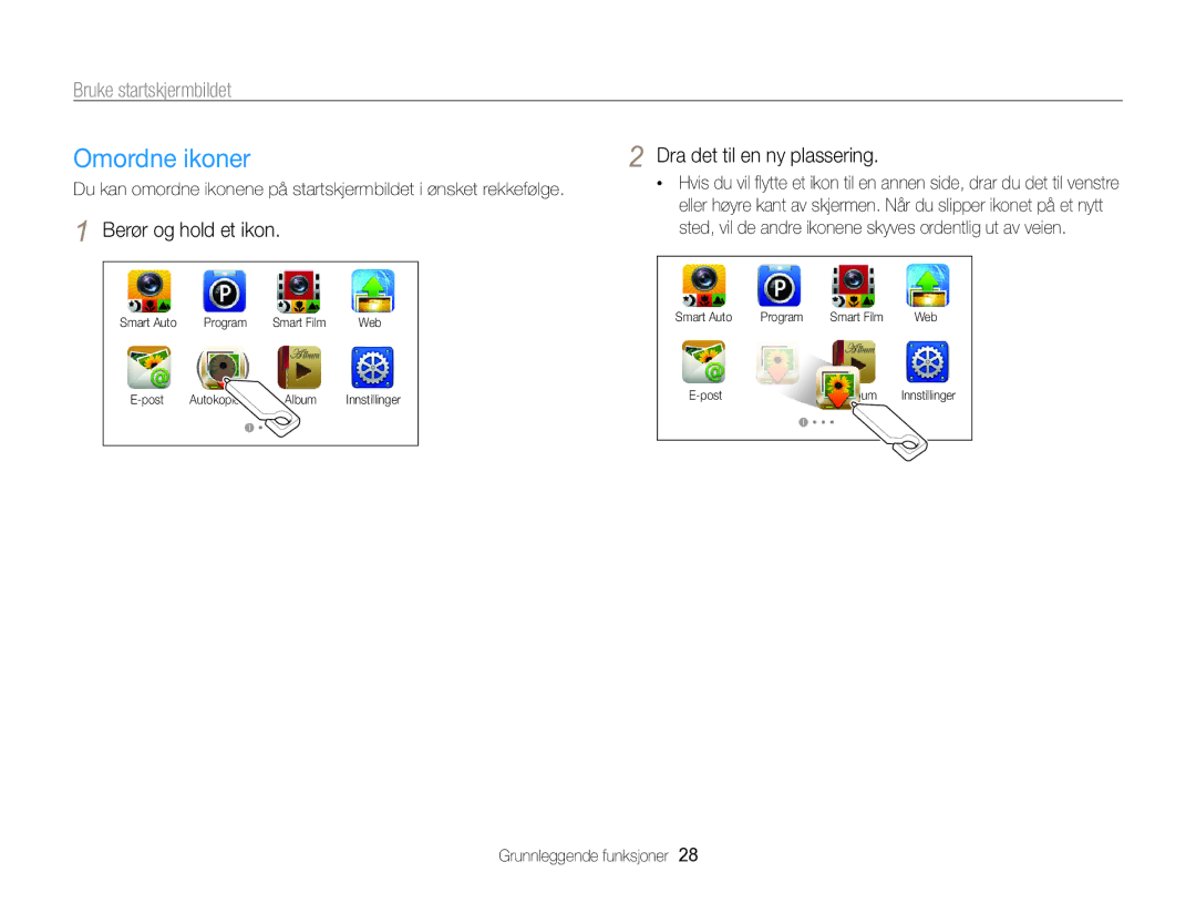 Samsung EC-SH100ZBPBE2, EC-SH100ZBPSE2, EC-SH100ZBPRE2 Omordne ikoner, Berør og hold et ikon, Dra det til en ny plassering 