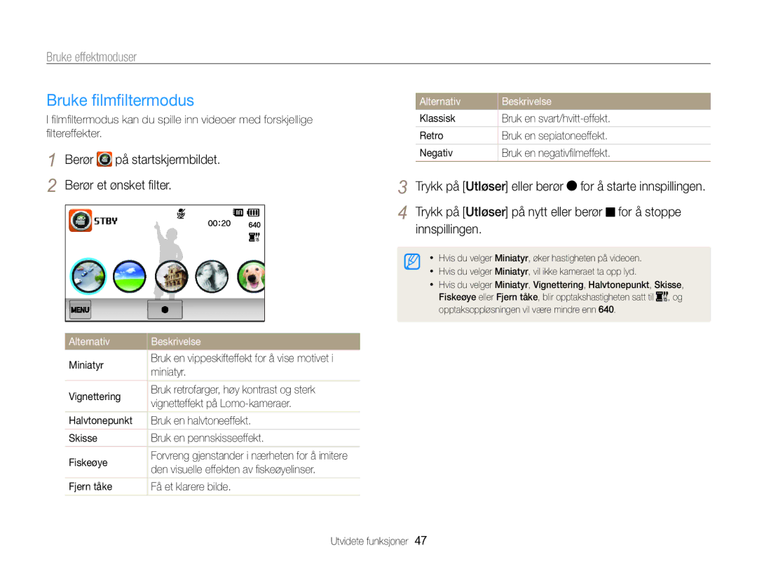 Samsung EC-SH100ZBPSE2 manual Bruke ﬁlmﬁltermodus, Den visuelle effekten av ﬁskeøyelinser, Fjern tåke Få et klarere bilde 