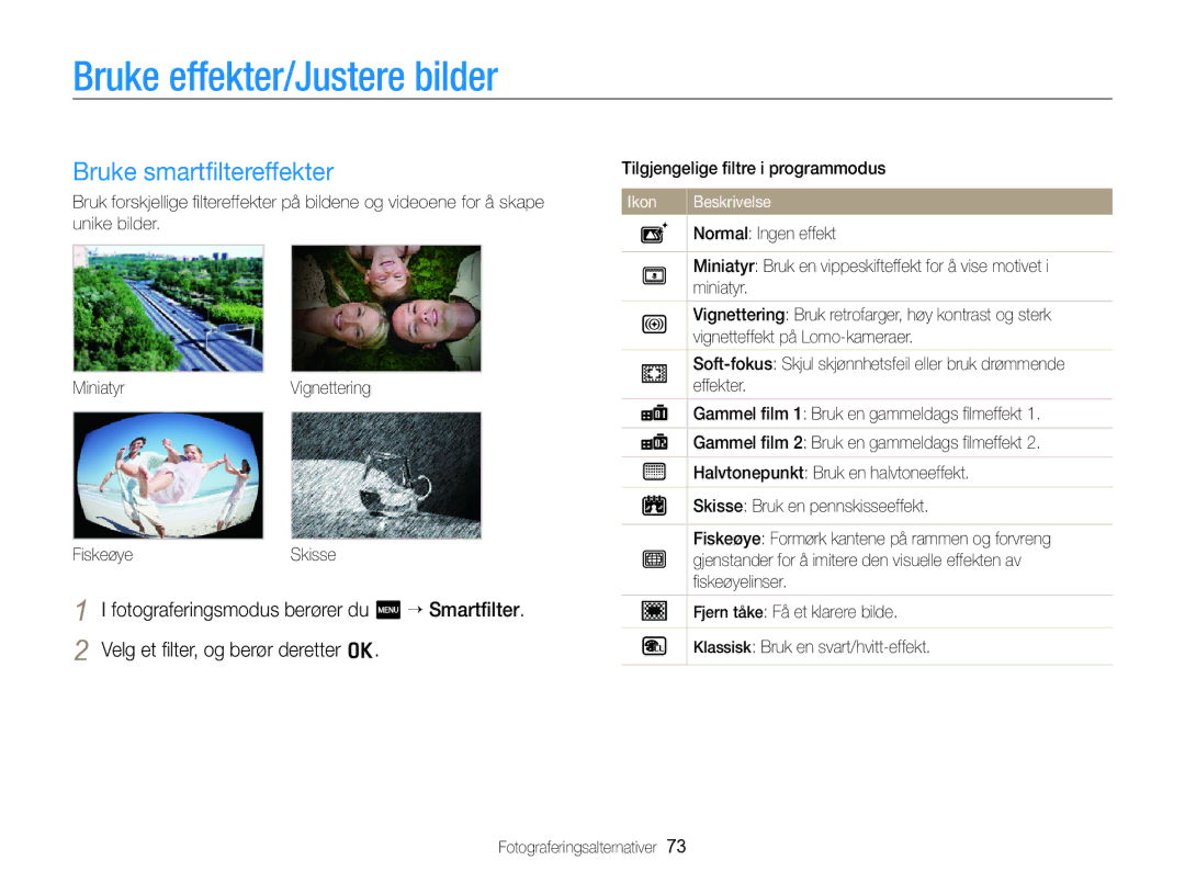 Samsung EC-SH100ZBPBE2, EC-SH100ZBPSE2, EC-SH100ZBPRE2 manual Bruke effekter/Justere bilder, Bruke smartﬁltereffekter 