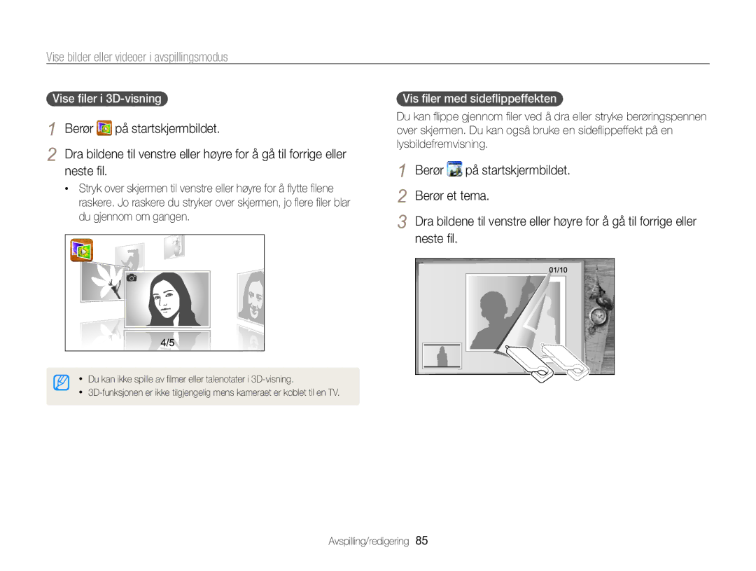 Samsung EC-SH100ZBPBE2, EC-SH100ZBPSE2 manual Neste ﬁl, Berør På startskjermbildet Berør et tema, Vise ﬁler i 3D-visning 