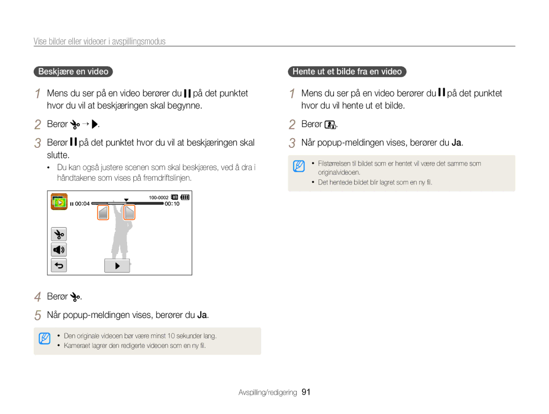 Samsung EC-SH100ZBPBE2 manual Slutte, Berør Når popup-meldingen vises, berører du Ja, Hvor du vil hente ut et bilde 