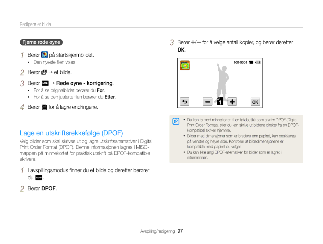 Samsung EC-SH100ZBPBE2, EC-SH100ZBPSE2, EC-SH100ZBPRE2 Lage en utskriftsrekkefølge Dpof, Berør “ et bilde, Fjerne røde øyne 