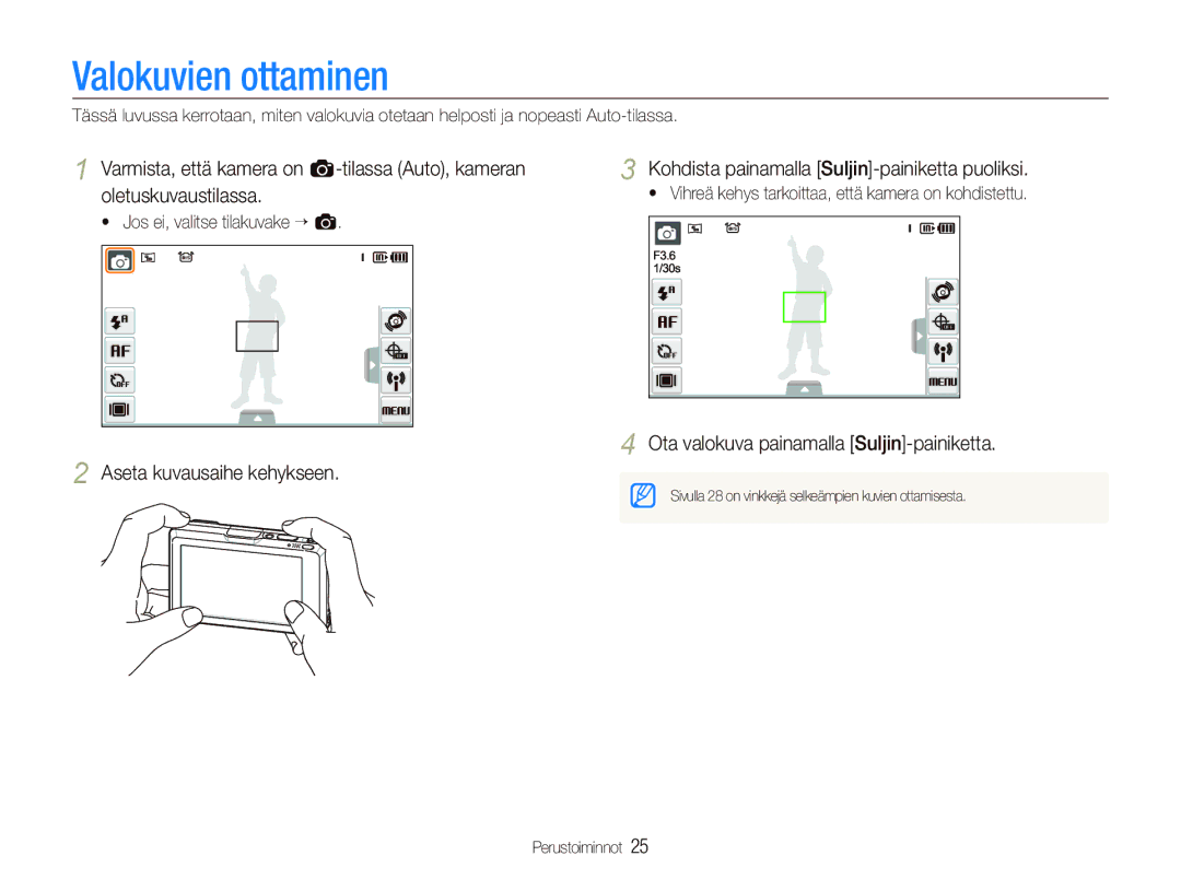 Samsung EC-ST1000BPBE2 manual Valokuvien ottaminen, Varmista, että kamera on a-tilassa Auto, kameran, Oletuskuvaustilassa 