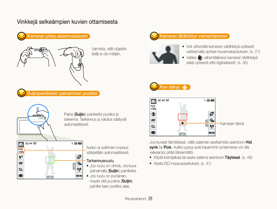 Samsung EC-ST1000BPUE2, EC-ST1000BPRE2 Kameran pitely asianmukaisesti, Suljinpainikkeen painaminen puoliksi, Kun näkyy h 