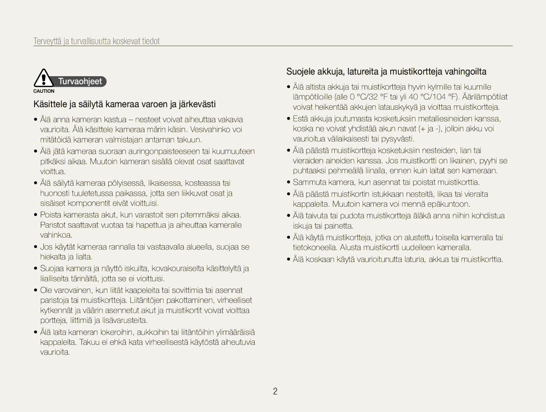 Samsung EC-ST1000BPSE2 Terveyttä ja turvallisuutta koskevat tiedot, Käsittele ja säilytä kameraa varoen ja järkevästi 