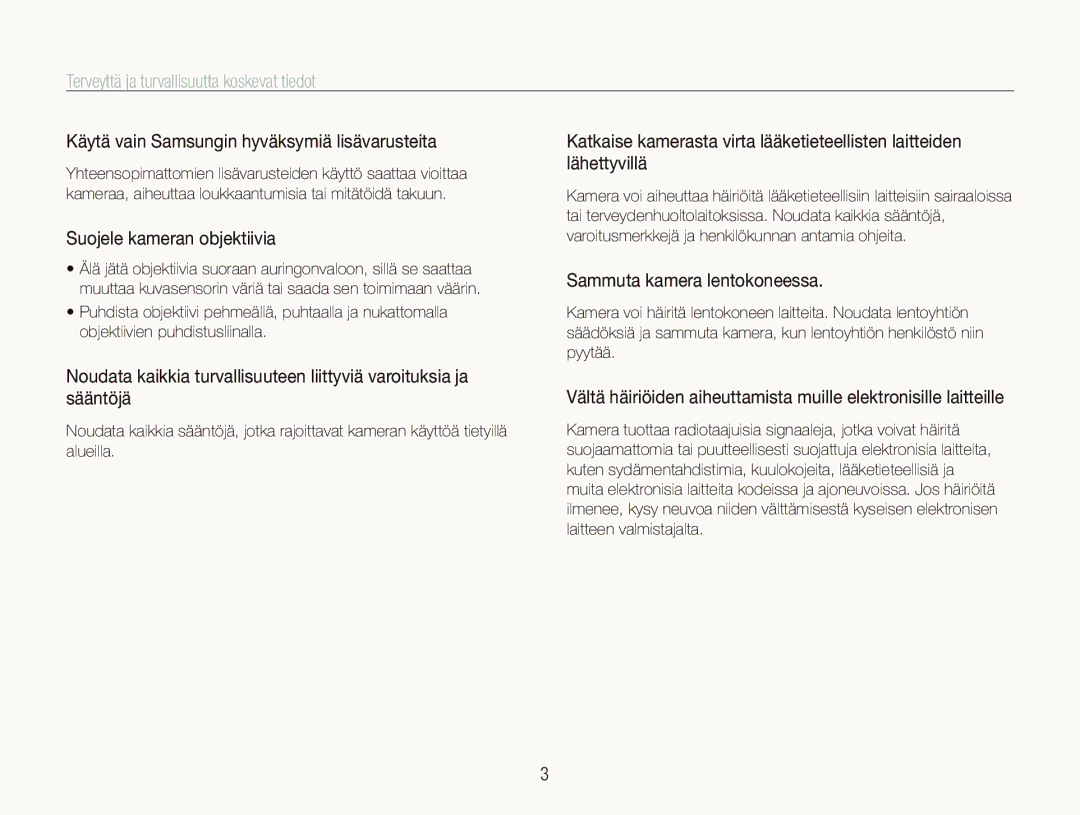 Samsung EC-ST1000BPUE2, EC-ST1000BPRE2 manual Käytä vain Samsungin hyväksymiä lisävarusteita, Suojele kameran objektiivia 