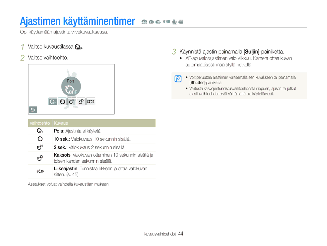 Samsung EC-ST1000BPRE2, EC-ST1000BPBE2 manual Ajastimen käyttäminentimer S a p s d, Valitse kuvaustilassa Valitse vaihtoehto 