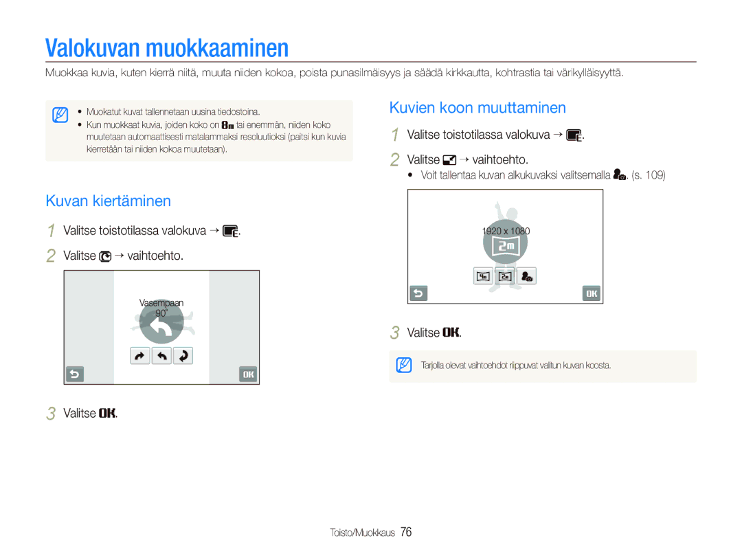 Samsung EC-ST1000BPGE2, EC-ST1000BPRE2, EC-ST1000BPBE2 Valokuvan muokkaaminen, Kuvien koon muuttaminen, Kuvan kiertäminen 