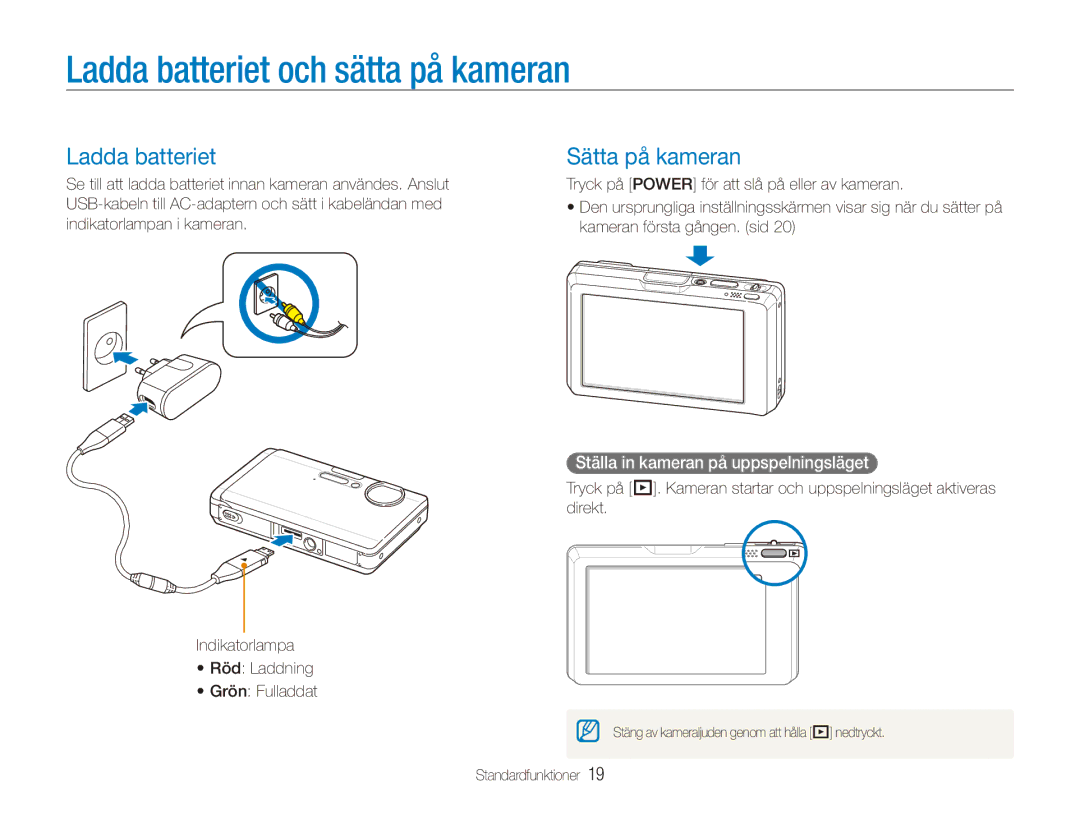 Samsung EC-ST1000BPRE2 Ladda batteriet och sätta på kameran, Sätta på kameran, Ställa in kameran på uppspelningsläget 