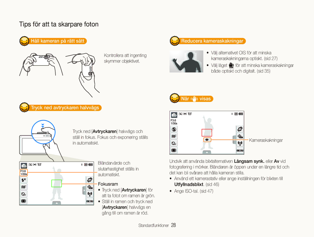 Samsung EC-ST1000BPUE2 Håll kameran på rätt sätt, Tryck ned avtryckaren halvvägs, Reducera kameraskakningar, När h visas 