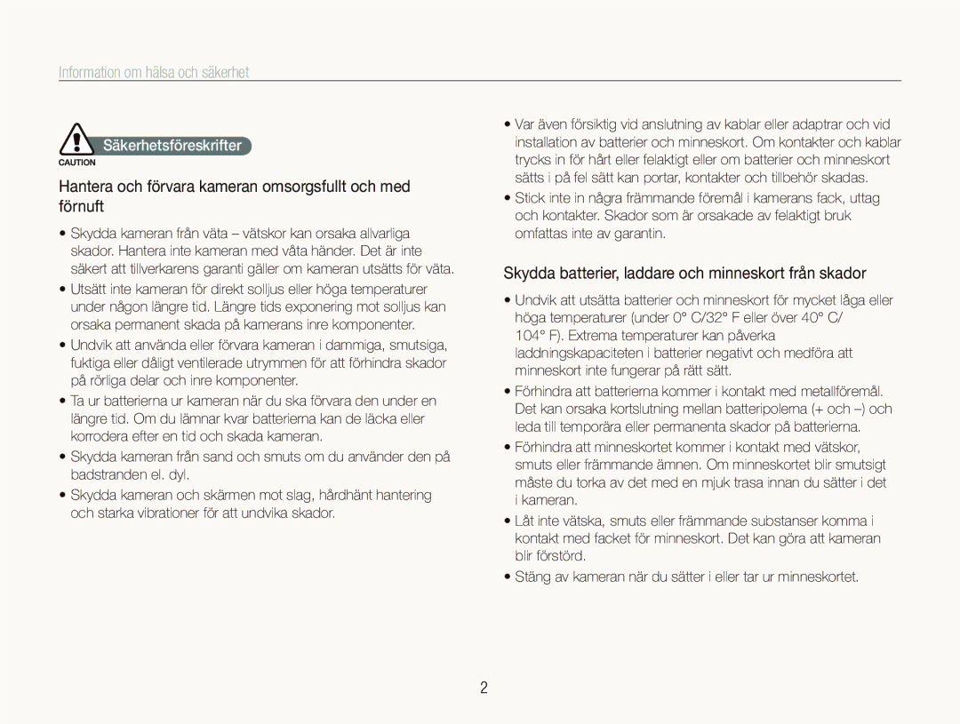 Samsung EC-ST1000BPSE2 manual Information om hälsa och säkerhet, Hantera och förvara kameran omsorgsfullt och med förnuft 