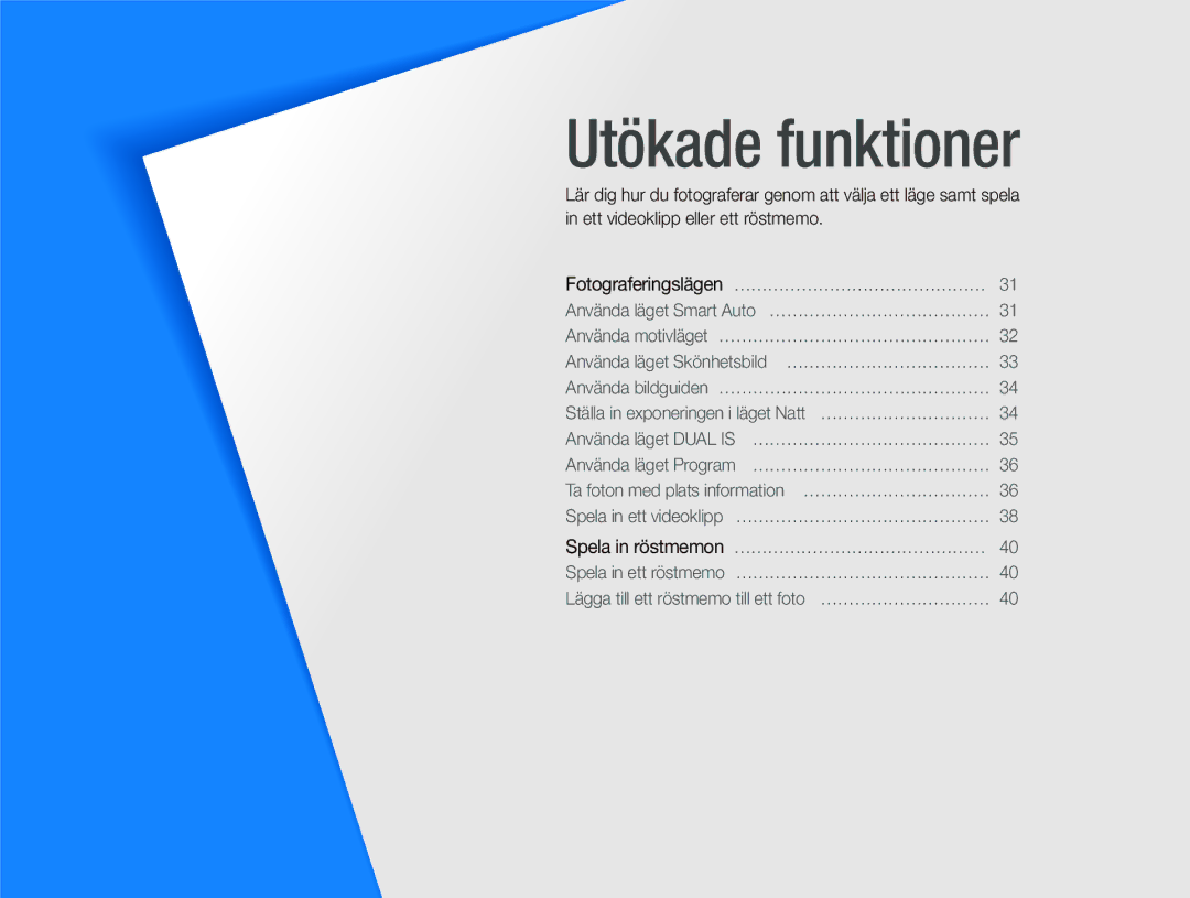 Samsung EC-ST1000BPBE2, EC-ST1000BPRE2, EC-ST1000BPGE2, EC-ST1000BPSE2, EC-ST1000BPUE2 manual Utökade funktioner 