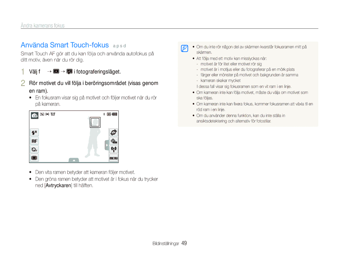 Samsung EC-ST1000BPRE2 Använda Smart Touch-fokus a p s d, Ändra kamerans fokus, Välj f “ “ i fotograferingsläget, En ram 