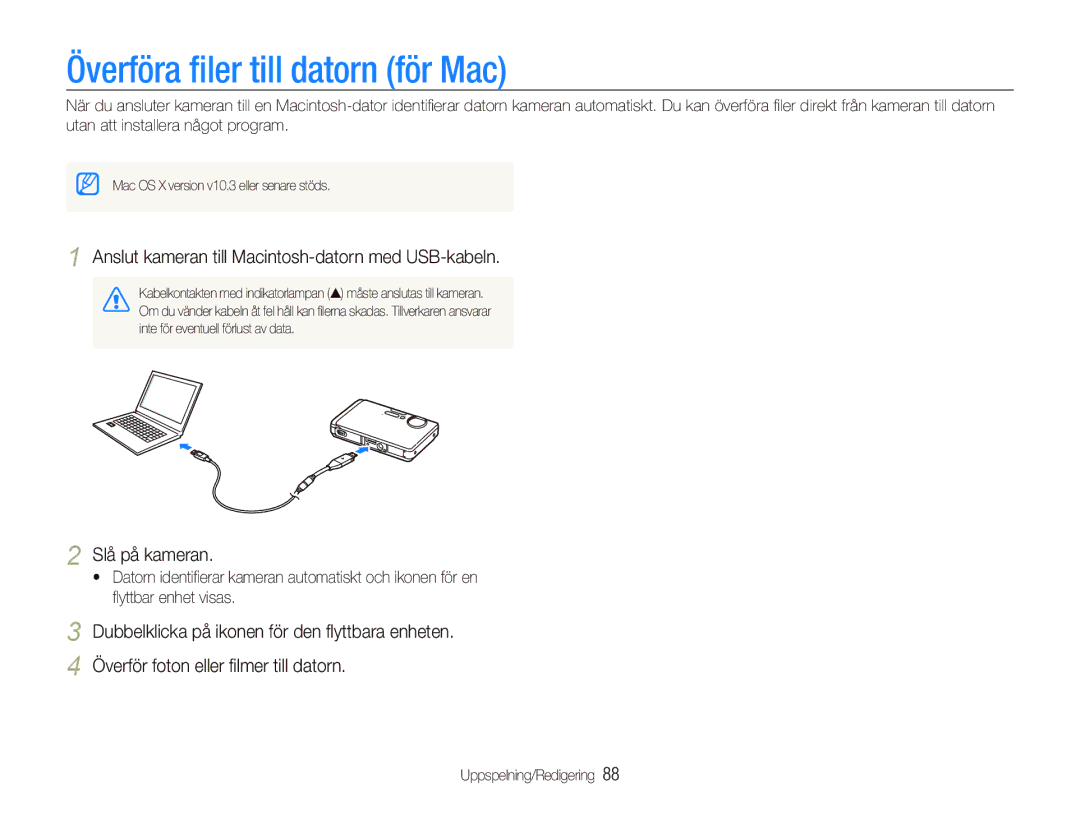 Samsung EC-ST1000BPUE2 manual Överföra ﬁler till datorn för Mac, Anslut kameran till Macintosh-datorn med USB-kabeln 