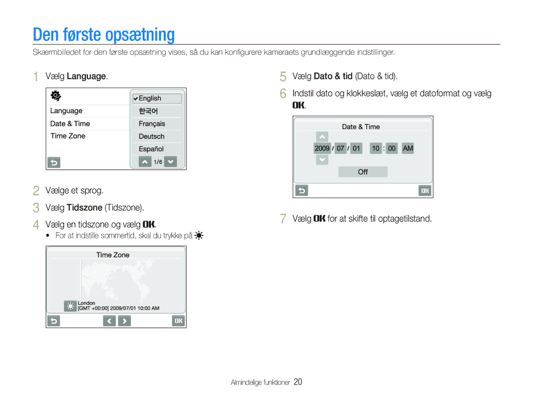 Samsung EC-ST1000BPBE2 manual Den første opsætning, Vælg Language Vælg Dato & tid Dato & tid, Vælg en tidszone og vælg 