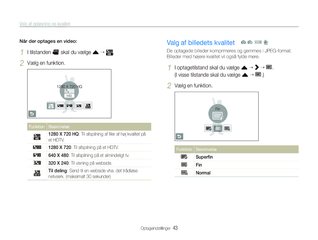 Samsung EC-ST1000BPUE2 manual Valg af billedets kvalitet a p s d, Valg af opløsning og kvalitet, Når der optages en video 