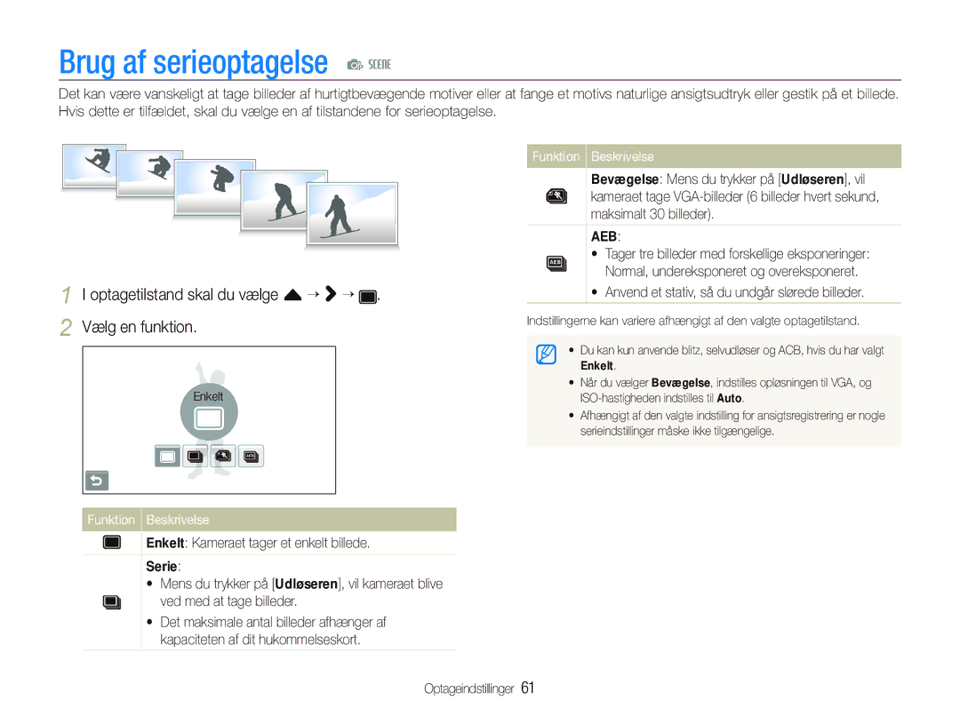 Samsung EC-ST1000BPGE2, EC-ST1000BPRE2 Brug af serieoptagelse p s, Optagetilstand skal du vælge f “ “ Vælg en funktion 