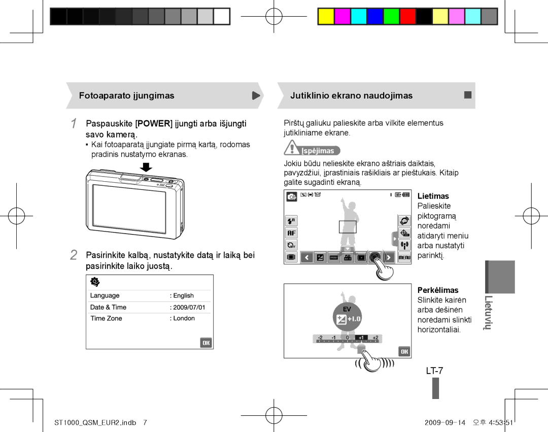 Samsung EC-ST1000BPSE2 manual LT-7, Fotoaparato įjungimas, Paspauskite Power įjungti arba išjungti savo kamerą, Įspėjimas 