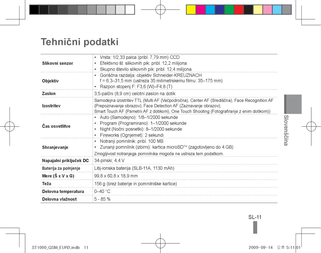 Samsung EC-ST1000BPBVN, EC-ST1000BPSE1, EC-ST1000BPRFR, EC-ST1000BPBFR, EC-ST1000BPBE1 manual Tehnični podatki, SL-11, Teža 