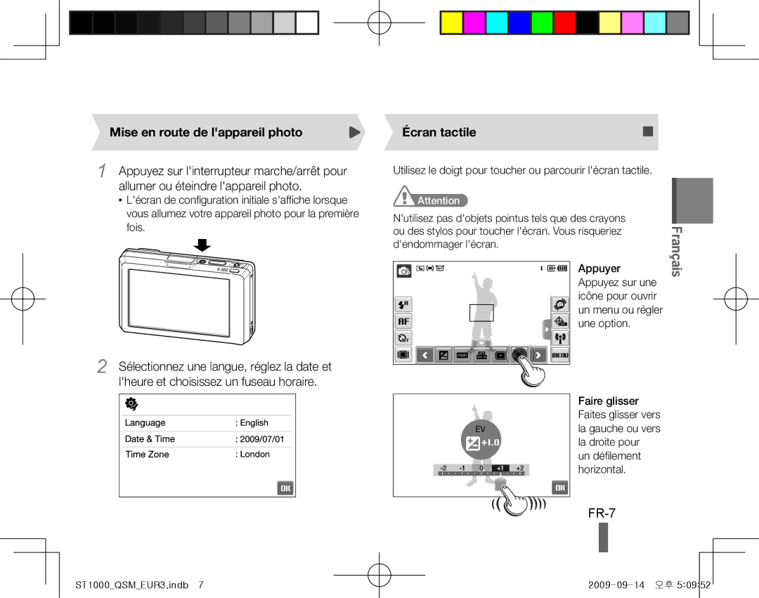 Samsung EC-ST1000BPRE2, EC-ST1000BPSE1, EC-ST1000BPRFR, EC-ST1000BPBFR FR-7, Mise en route de lappareil photo, Écran tactile 