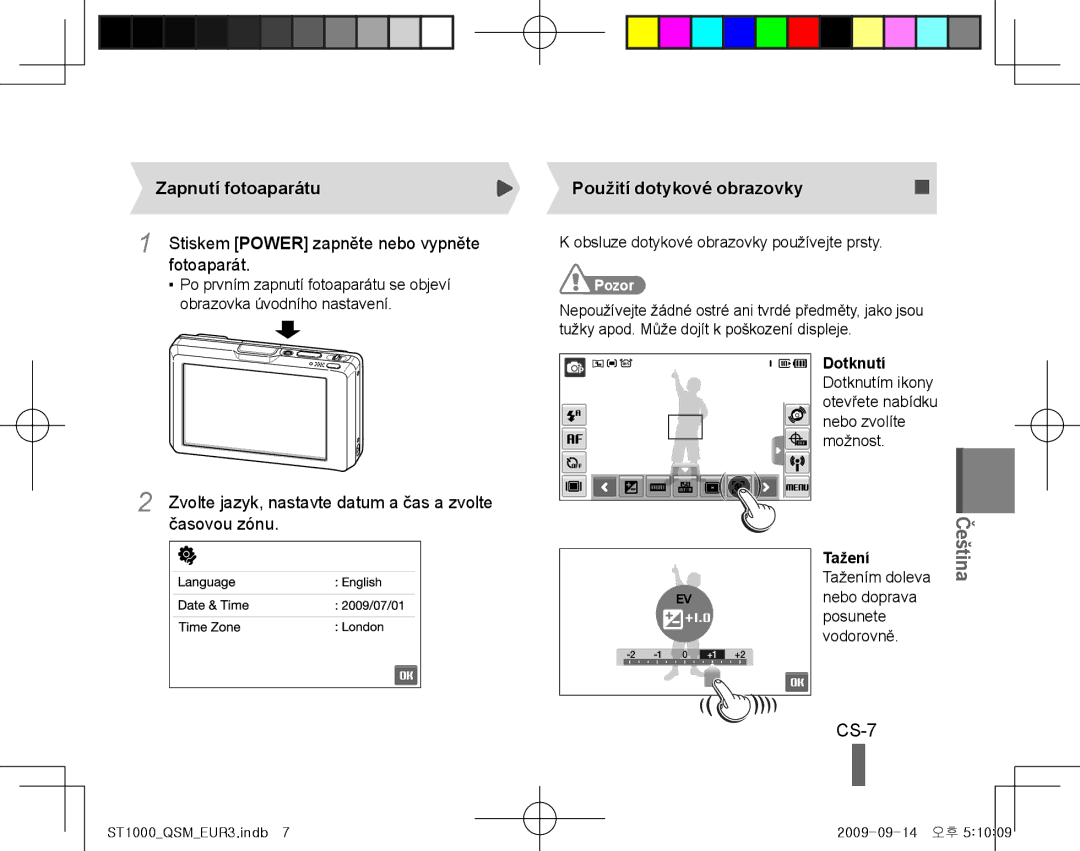 Samsung EC-ST1000BPBVN, EC-ST1000BPSE1 CS-7, Zapnutí fotoaparátu, Fotoaparát, Časovou zónu, Použití dotykové obrazovky 