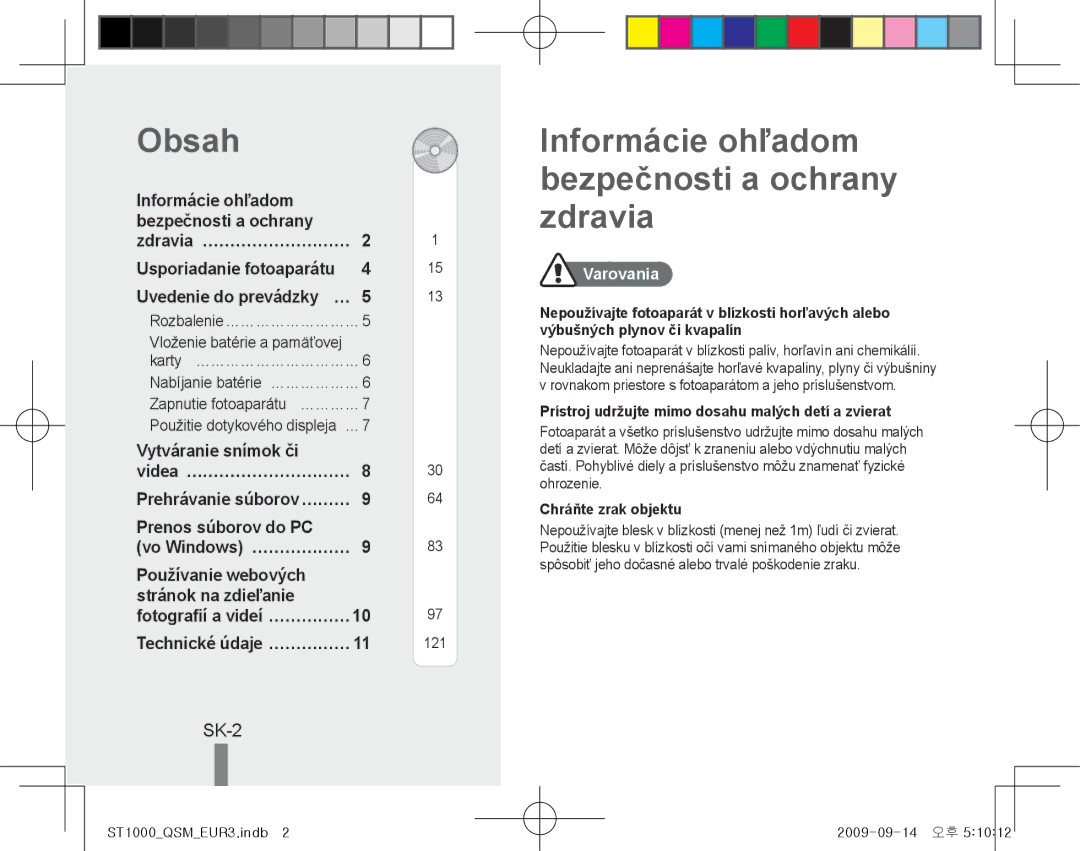 Samsung EC-ST1000BPGE3 Informácie ohľadom bezpečnosti a ochrany zdravia, SK-2, Vytváranie snímok či Videa… ………………………… 