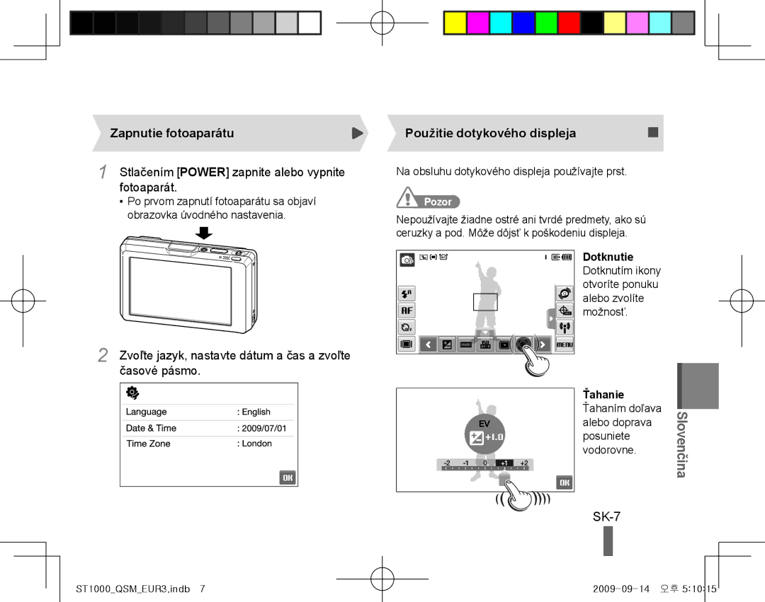 Samsung EC-ST1000BPSE2, EC-ST1000BPSE1 manual SK-7, Zapnutie fotoaparátu, Použitie dotykového displeja, Časové pásmo 