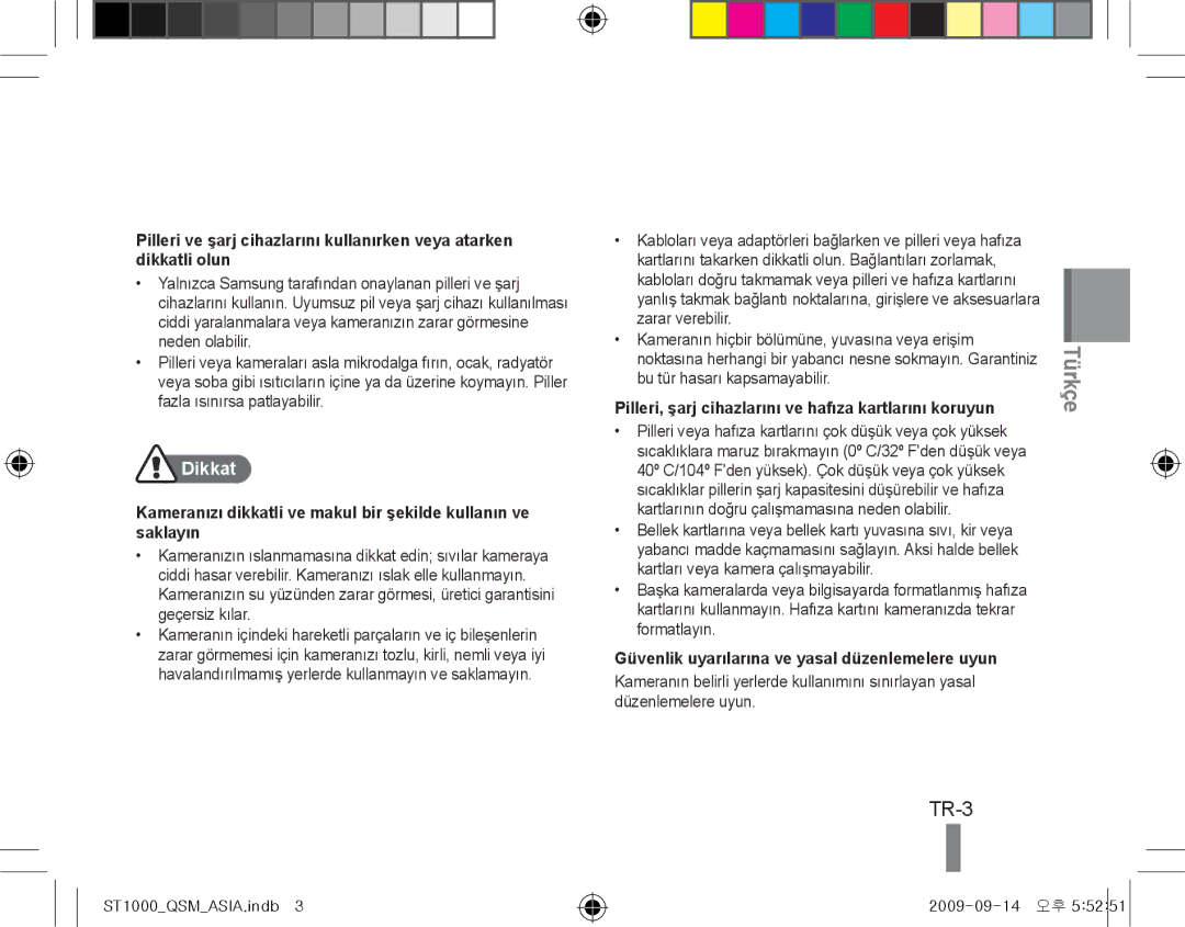 Samsung EC-ST1000BPBE3, EC-ST1000BPSE1, EC-ST1000BPRFR TR-3, Dikkat, Pilleri, şarj cihazlarını ve hafıza kartlarını koruyun 