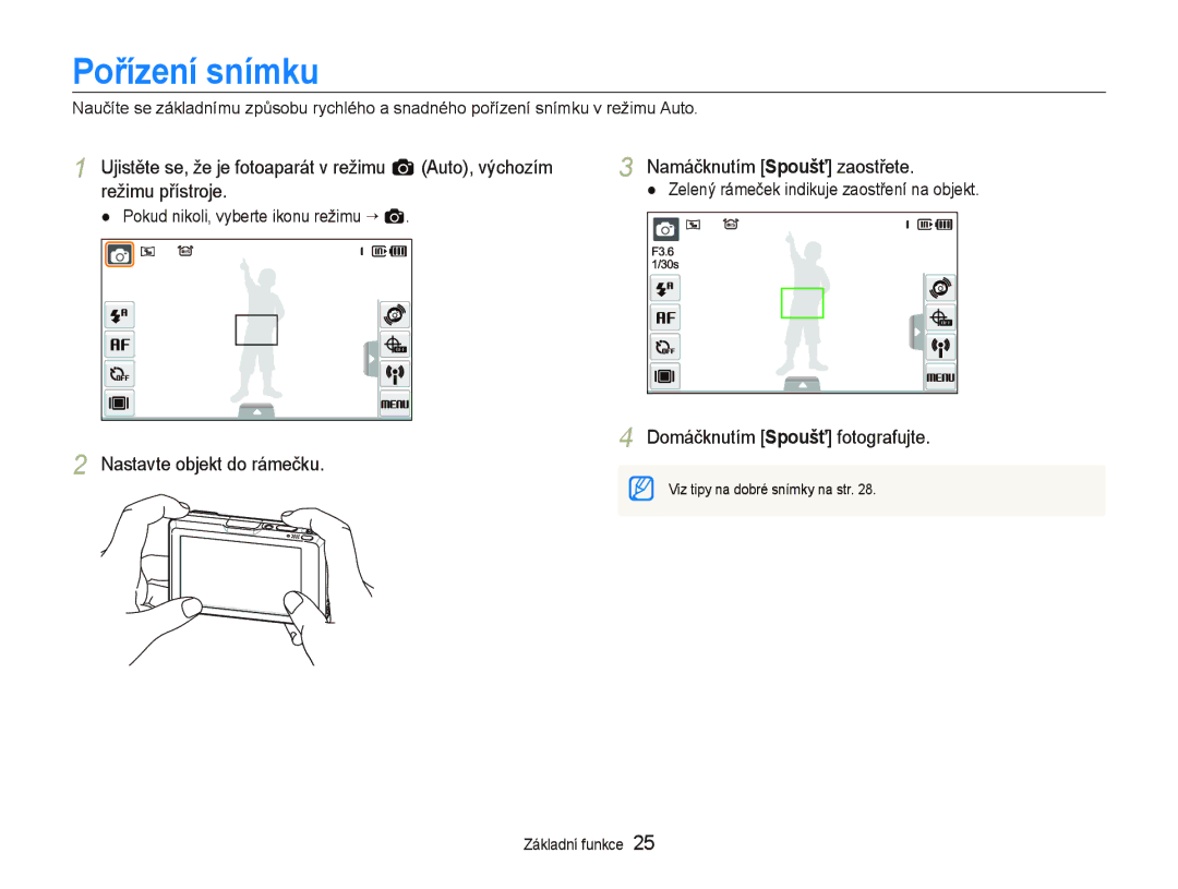 Samsung EC-ST1000BPBE3 manual Pořízení snímku, Namáčknutím Spoušť zaostřete, Pokud nikoli, vyberte ikonu režimu ““a 