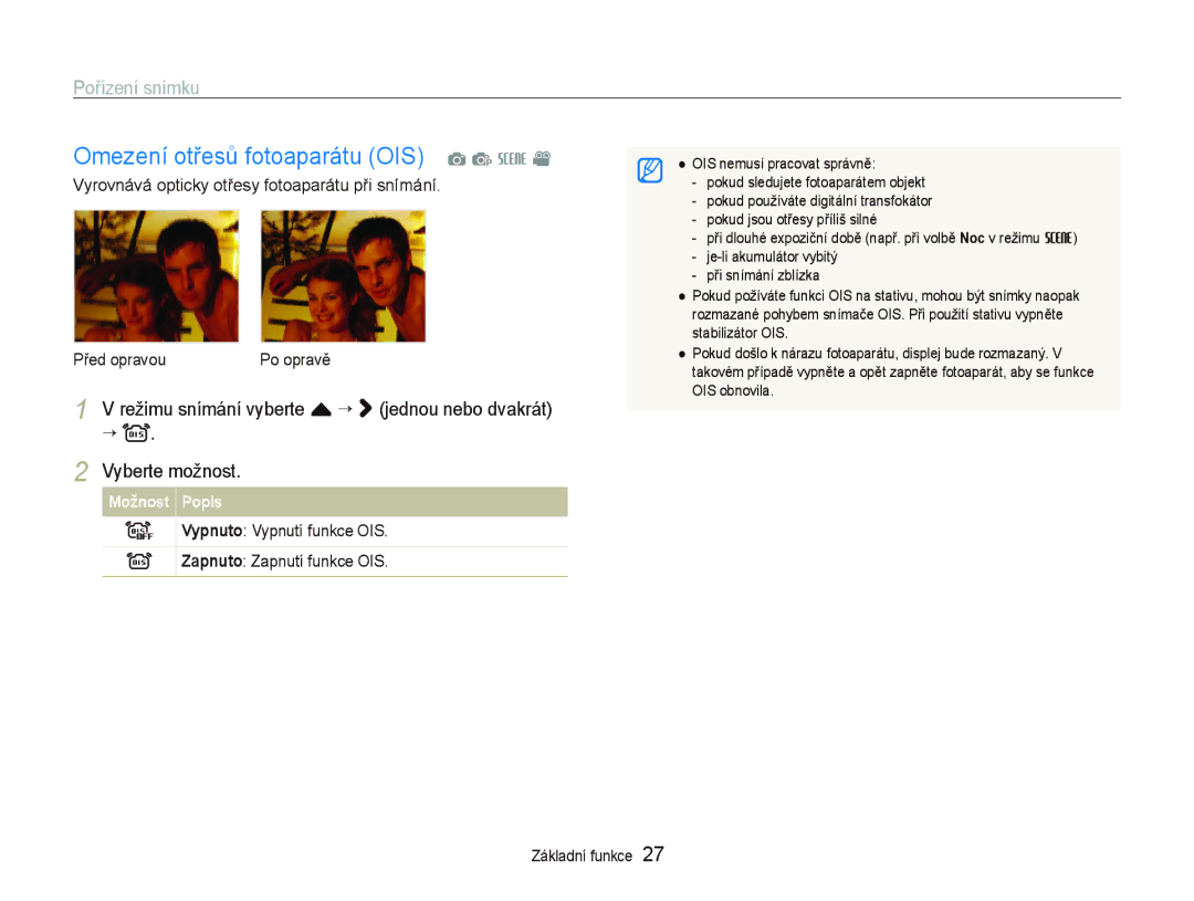 Samsung EC-ST1000BPGE3 manual Omezení otřesů fotoaparátu OIS a p s, Vypnuto Vypnutí funkce OIS Zapnuto Zapnutí funkce OIS 